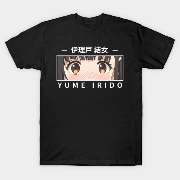 Yume Irido My Stepmoms Daughter Is My Ex T-Shirt by AinisticGina